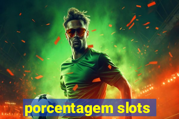 porcentagem slots